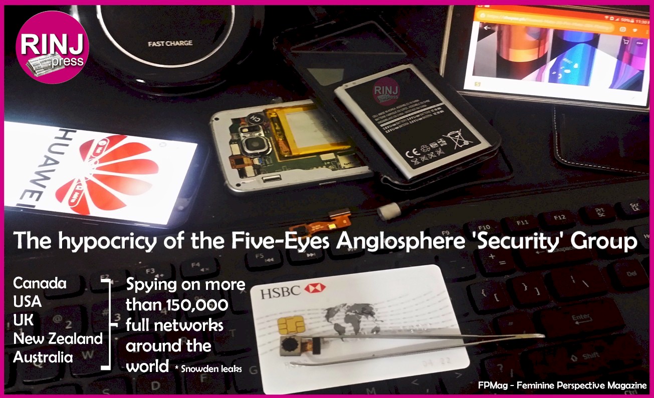 The hypocrisy of the Five Eyes Anglosphere group spying in more than 150,000 full networks around the world.