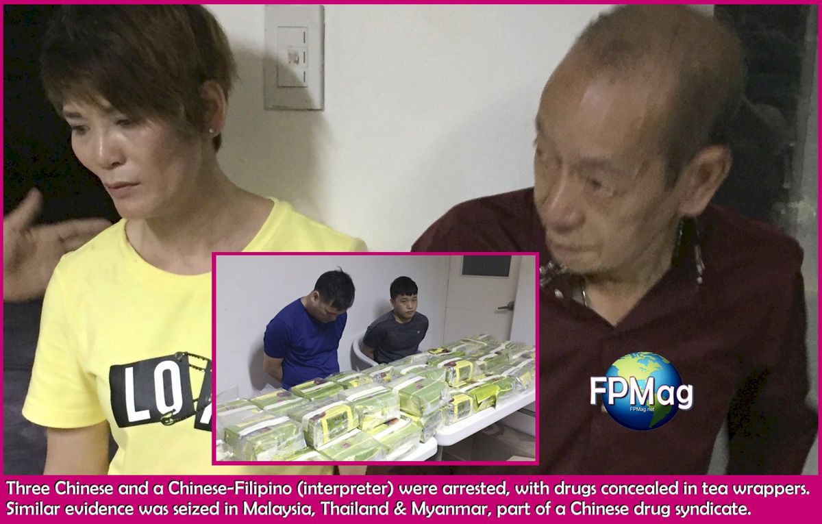 Three Chinese and a Chinese-Filipino (interpreter) were arrested, with drugs concealed in tea wrappers. Similar evidence was seized in Malaysia, Thailand & Myanmar, part of a Chinese drug syndicate.