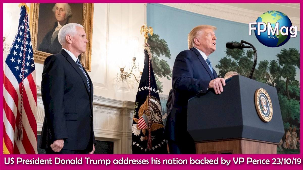 US President Donald Trump addresses his nation backed by VP Pence 22/10/19
