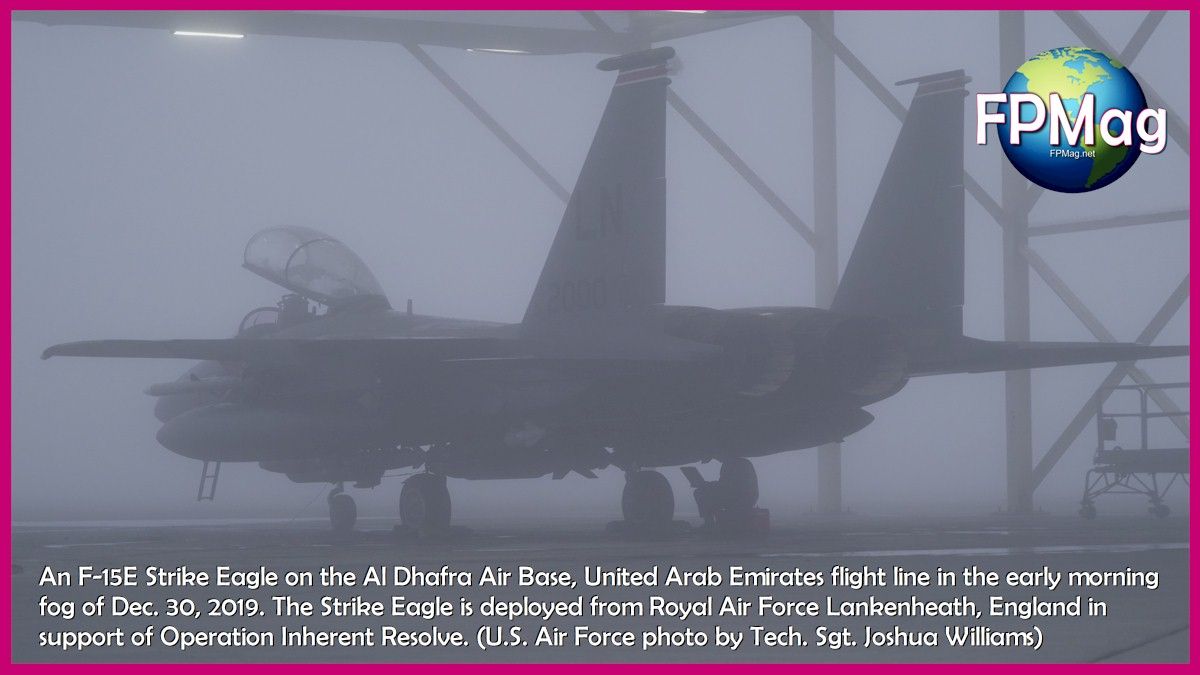 An F-15E Strike Eagle on the Al Dhafra Air Base, United Arab Emirates flight line in the early morning fog of Dec. 30, 2019. The Strike Eagle is deployed from Royal Air Force Lankenheath, England in support of Operation Inherent Resolve. (U.S. Air Force photo by Tech. Sgt. Joshua Williams)
