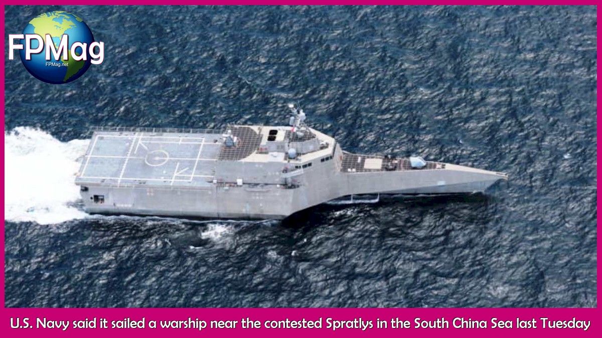 U.S. Navy said it sailed a warship near the contested Spratlys in the South China Sea last Tuesday