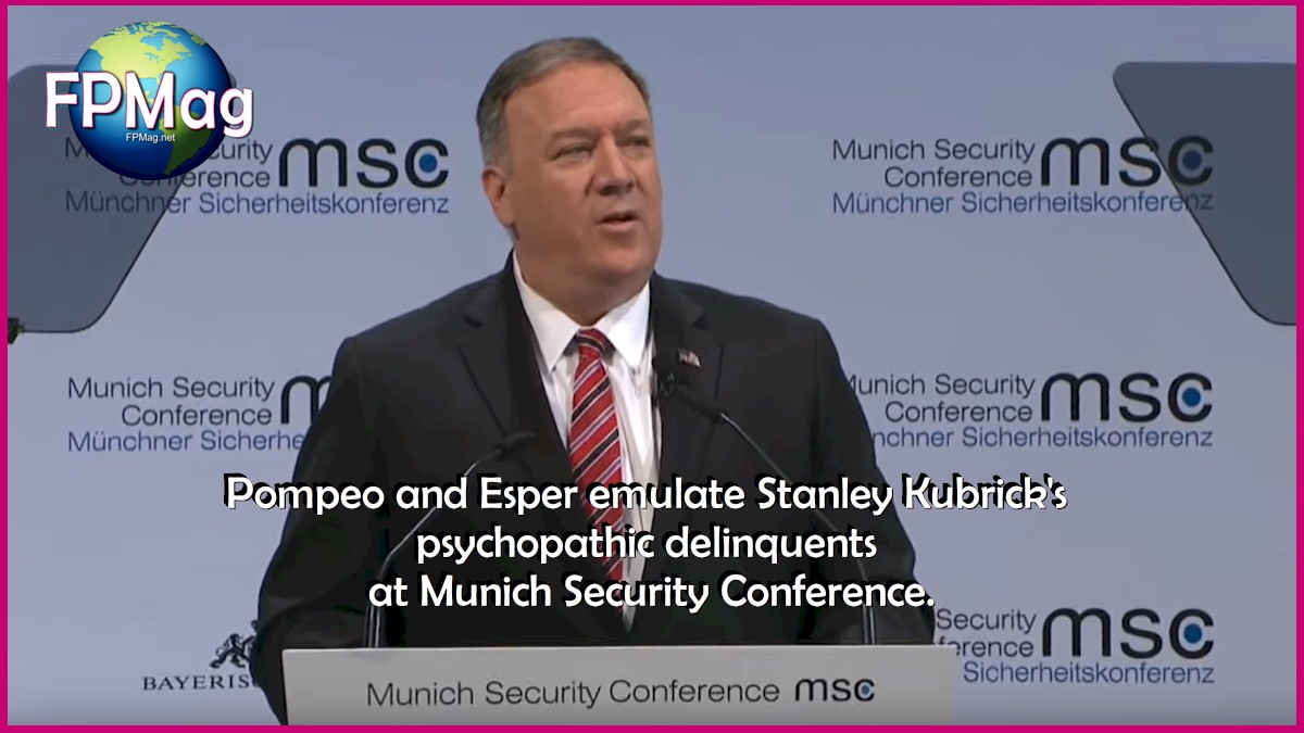 Pompeo and Esper emulate Stanley Kubrick's psychopathic delinquents at Munich Security Conference.